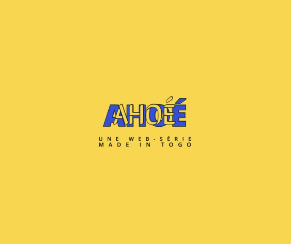 AHOE, la série-web / Madie Foltek : “on voulait vraiment faire quelque chose pour les Togolais, qui raconte nos réalités”