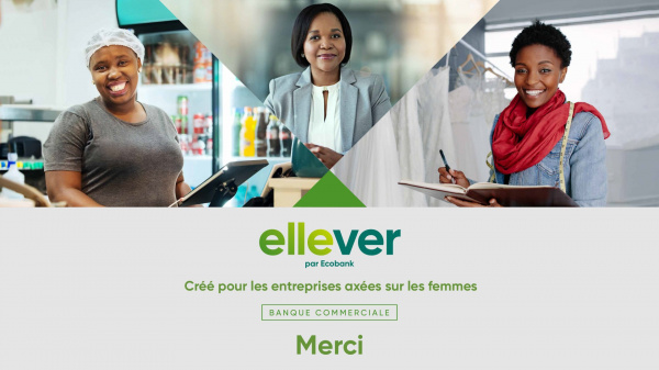 Ecobank annonce Ellever, un programme de financement et de soutien aux femmes entrepreneures